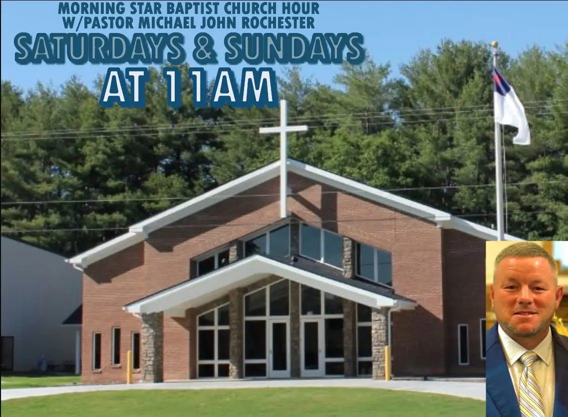 Read more about the article Morning Star Baptist Church Hour – Pastor Michael John Rochester – Pacolet, SC