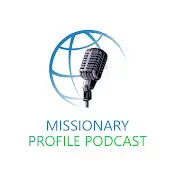 Read more about the article Missionary Profile Podcast